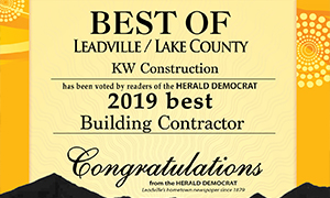 KW 2019 Best Building Contractor in Lake County, Colorado